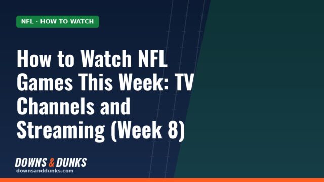 How to Watch NFL Games This Week: TV Channels and Streaming (Week 8)