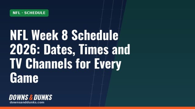 NFL Week 8 Schedule 2026: Dates, Times and TV Channels for Every Game