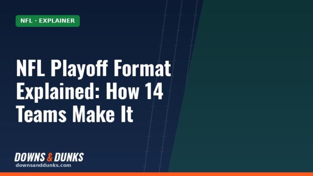NFL Playoff Format Explained: How 14 Teams Make It