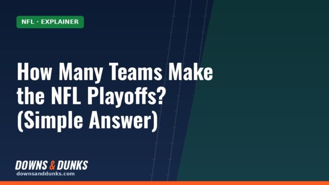 How Many Teams Make the NFL Playoffs? (Simple Answer)